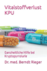 Vitalstoffverlust KPU. Ganzheitliche Hilfe bei Kryptopyrrolurie (146 Seiten)
