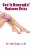 Gentle Removal of Varicose Veins (264 pages)